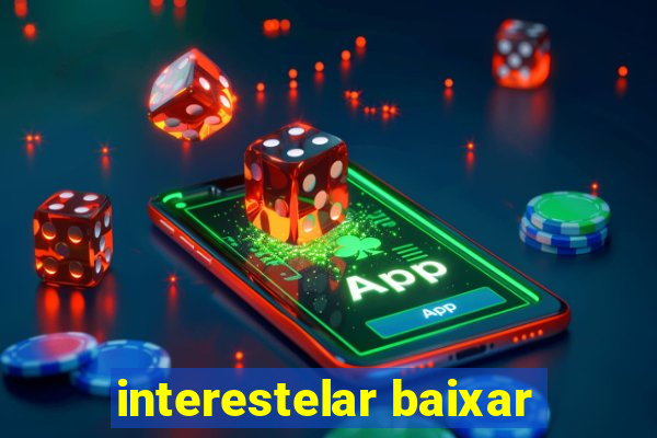 interestelar baixar